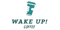 Wake Up! Coffee Wake Up! Coffee